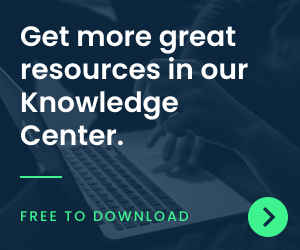 Get more great resources in our Knowledge Center